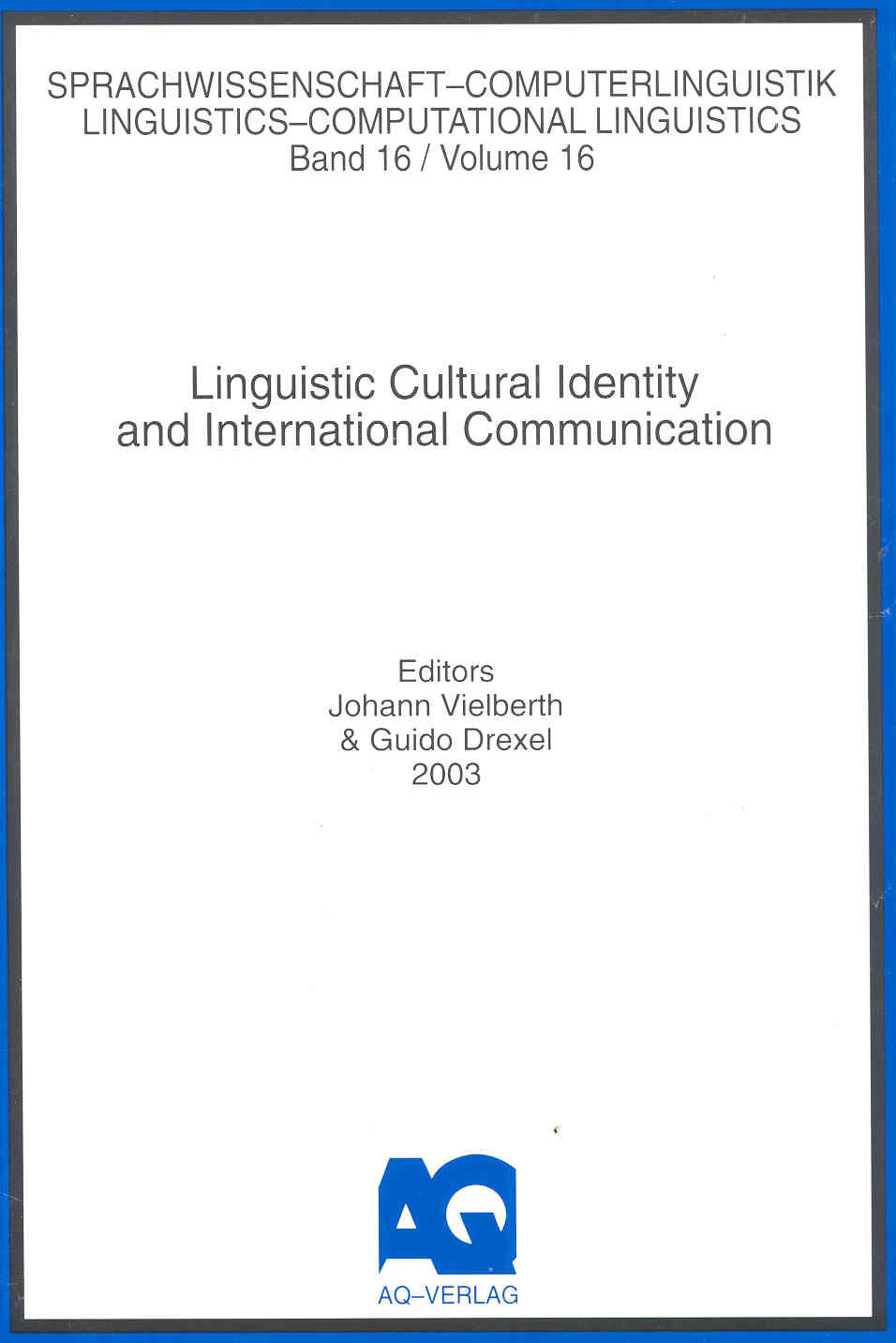 Linguistic Cultural Identity and International Communicatio